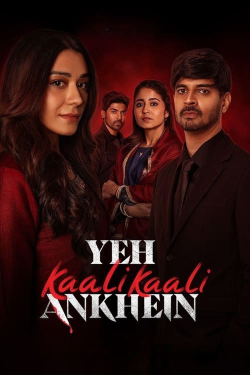 Yeh Kaali Kaali Ankhein (Season 2) WEB-RiP [Hindi DD5.1] 1080p & 720p & 480p [x264/ESubs] | ALL Episodes